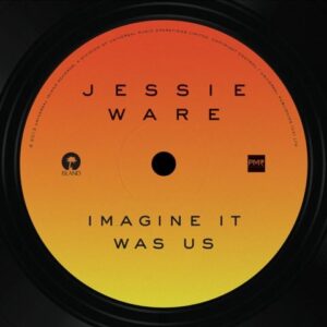 Jessie Ware - Imagine It Was Us