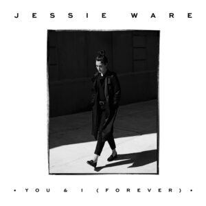Jessie Ware - You & I (Forever)